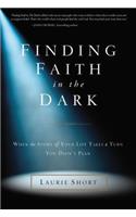Finding Faith in the Dark