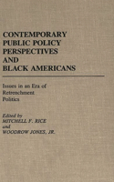 Contemporary Public Policy Perspectives and Black Americans
