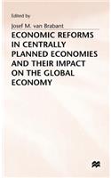 Economic Reforms in Centrally Planned Economies and Their Impact on the Global Economy