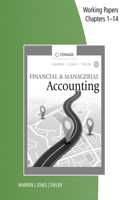 Working Papers, Chapters 1-14 for Warren/Jones/Tayler's Financial & Managerial Accounting