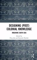 Designing (Post)Colonial Knowledge