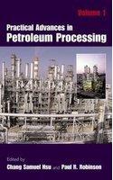 Practical Advances in Petroleum Processing