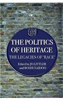 The Politics of Heritage