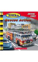 Rescue Action: (07 Tonka Driving Force)