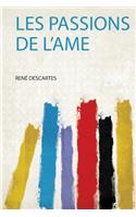 Les Passions De L'ame