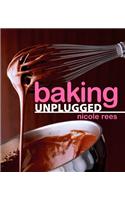 Baking Unplugged