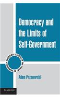 Democracy and the Limits of Self-Government