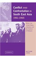 Conflict and Confrontation in South East Asia, 1961-1965