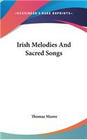Irish Melodies And Sacred Songs