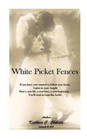 White Picket Fences