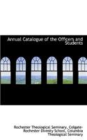 Annual Catalogue of the Officers and Students