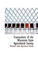 Transactions of the Wisconsin State Agricultural Society