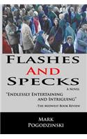 Flashes and Specks