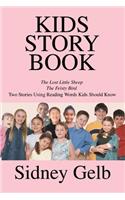 Kids Story Book: The Lost Little Sheep/The Feisty Bird/Two Stories Using Reading Words Kids Should Know