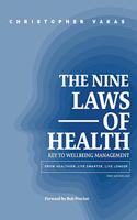 9 Laws of Health: Key to Wellbeing Management Grow Healthier - Live Smarter - Live longer