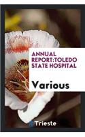 Annual Report: Toledo State Hospital