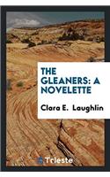 The Gleaners: A Novelette