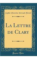 La Lettre de Clary (Classic Reprint)
