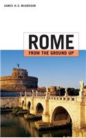 Rome from the Ground Up