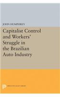 Capitalist Control and Workers' Struggle in the Brazilian Auto Industry