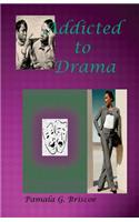 Addicted to Drama