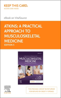 Practical Approach to Musculoskeletal Medicine - Elsevier eBook on Vitalsource (Retail Access Card)