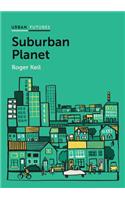 Suburban Planet