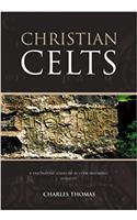 Christian Celts: Messages and Images(Tempus History & Archaeology)