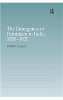 Emergence of Feminism in India, 1850-1920