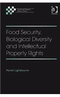 Food Security, Biological Diversity and Intellectual Property Rights