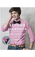 Beyond Magenta: Transgender Teens Speak Out