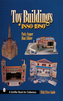 Toy Buildings 1880-1980: 1880-1980