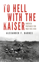 To Hell with the Kaiser, Vol. II