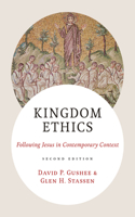 Kingdom Ethics, 2nd Ed.