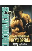 "Ironman's" Ultimate Bodybuilding Encyclopedia