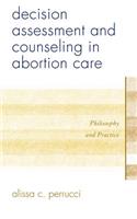 Decision Assessment and Counseling in Abortion Care