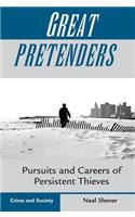 Great Pretenders: Pursuits And Careers Of Persistent Thieves