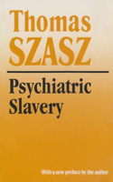 Psychiatric Slavery