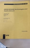 MEMS/MOEMS Technologies and Applications III