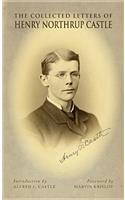 Collected Letters of Henry Northrup Castle