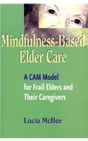 Mindfulness-Based Elder Care
