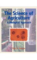 The Science of Agriculture: A Biological Approach