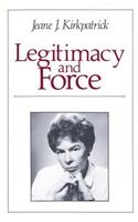Legitimacy and Force: State Papers and Current Perspectives