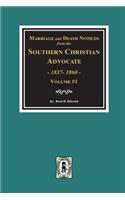 Marriage and Death Notices from the Southern Christian Advocate, 1837-1860. (Vol. #1)