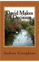 David Makes a Decision