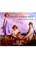 Three Du Maurier Sisters