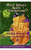 Who Killed Albus Dumbledore?