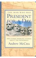 The Man Who Was President for a Day