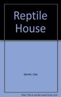 Reptile House