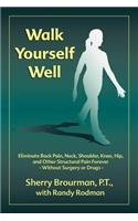 Walk Yourself Well